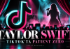 Taylor Swift Patient Zero: TikTok’ta yeni hayran deneyimi Taylor Swift Patient Zero kampanyası TikTok’ta hayran görevleri ve sahne arkası içerikleriyle genişliyor